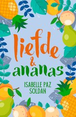 “Liefde en ananas” door Isabelle Paz Soldan
